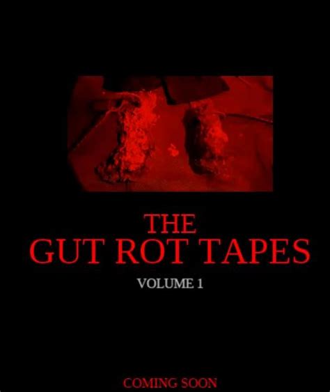 the gut rot tapes volume 1 2021 imdb