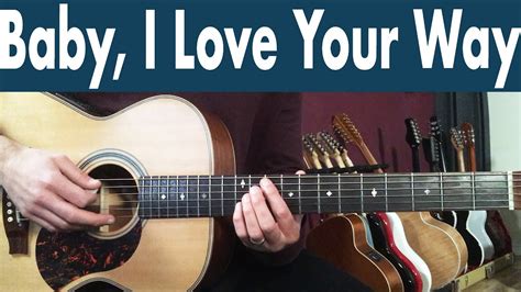 How To Play Baby I Love Your Way On Guitar Peter Frampton Guitar