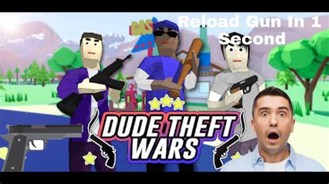 How To Reload Gun In 1 Second In Dude Theft Wars YouTube