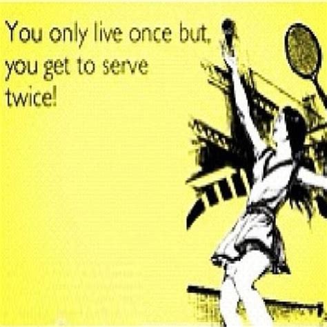 Funny Tennis Sayings Funny Tennis Quotes Tennisquotes Inspirational Tennis Quotes Tennis