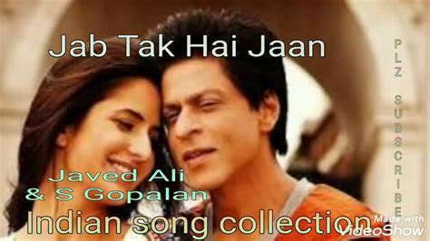 The movie jab tak hai jaan can be watched in high definition on dailymotion below. Jab Tak Hai Jaan | Title track | Javed Ali | S Gopalan ...