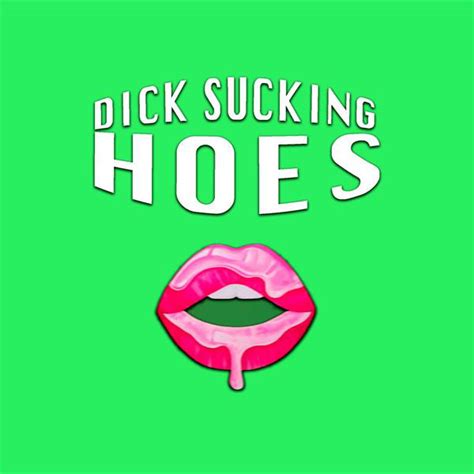 Dick Sucking Hoes Single By Jay Rain Spotify