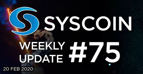 Syscoin Weekly Update 75