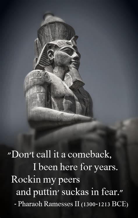 Egyptian Pharaoh Quotes Quotesgram