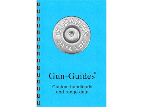 Gun Guides Reloading Data Log