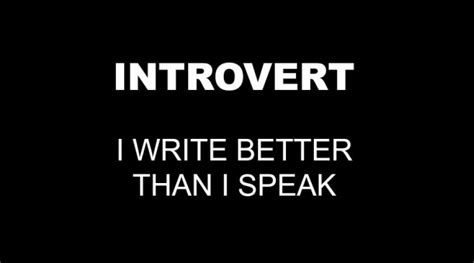 Introvert I Write Better Than I Speak Introvert Spring