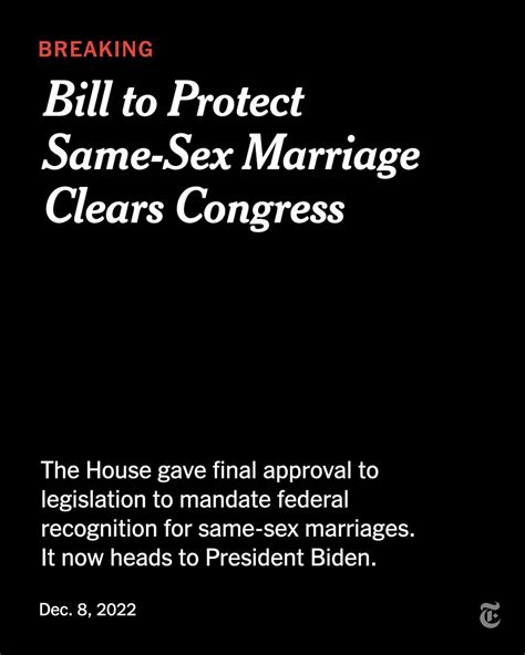 The New York Times On Twitter Breaking News A Landmark Bill Protecting Same Sex Marriage