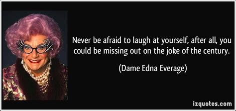 Dame Edna Everage Dame Edna Laugh At Yourself Edna