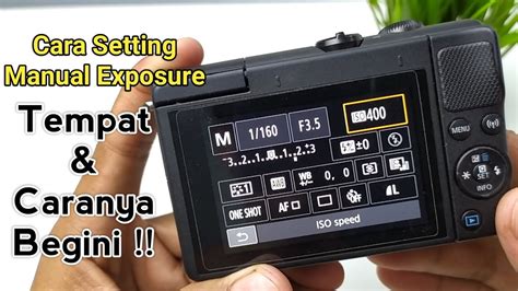 Cara Setting Manual Exposure Pada Kamera Eos M100 Segitiga Exposure