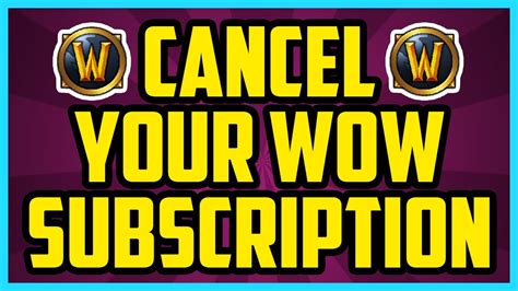 Tips for Canceling Your WoW Subscription
