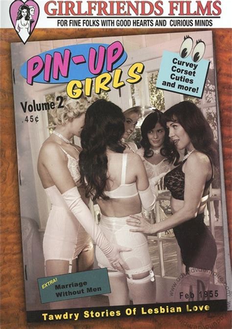 Pin Up Girls Vol 2 Girlfriends Films Unlimited Streaming At Adult