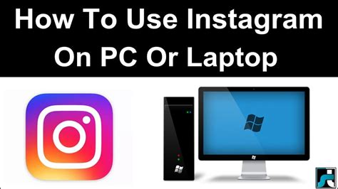 How To Use Instagram On Pc Laptop Youtube