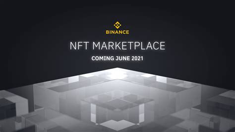 Introducing Binance Nft A Groundbreaking Nft Marketplace Launching