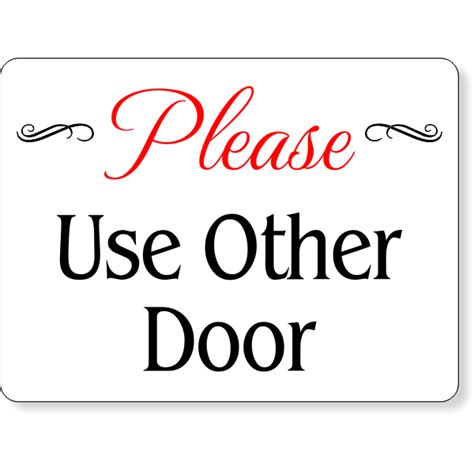 Please Use Other Door Color Sign Custom Signs