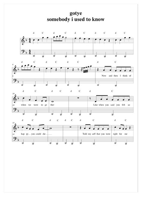 Now i know the lyrics for the last chorus of the song. Somebody That I Used to Know Piano Sheet Music - Gotye