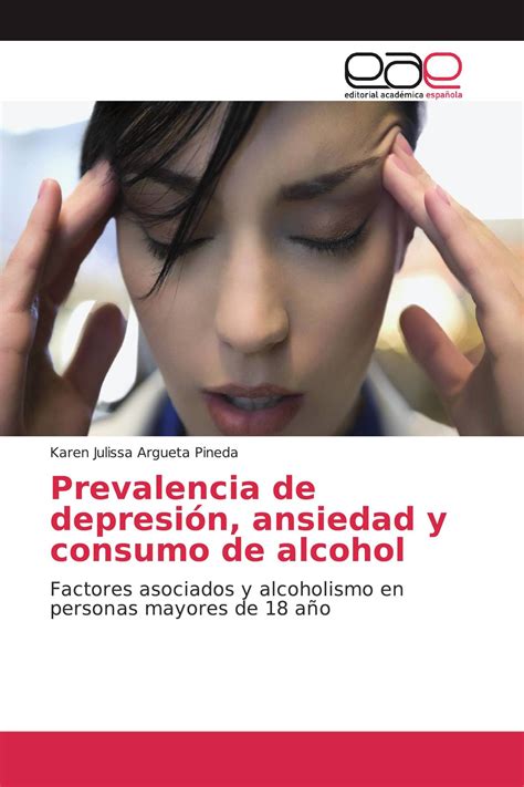 Prevalencia De Depresión Ansiedad Y Consumo De Alcohol 978 613 9