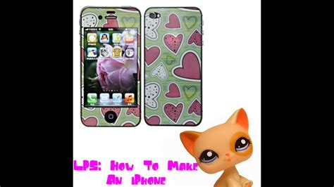 LPS How To Make An IPhone YouTube