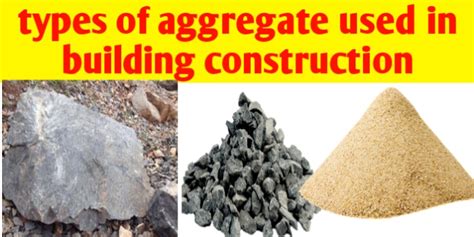 Types Of Aggregate Used In Building Construction Civil Sir