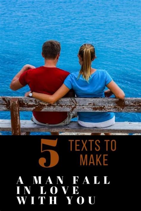 5 Texts To Make A Man Fall In Love With You How To Make A Man Obsess