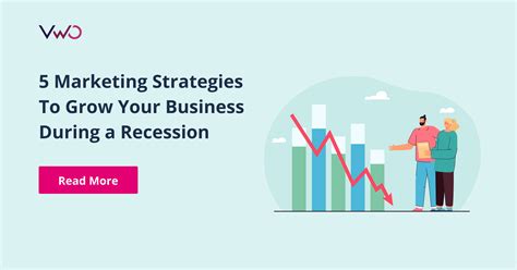 5 Marketing Strategies To Grow Your Business During A Recession Vwo
