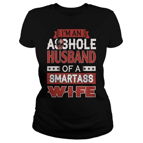Im An Asshole Husband Of A Smartass Wife Shirt Kutee Boutique