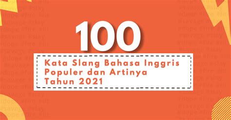 100 Kata Slang Bahasa Inggris Populer dan Artinya Tahun 2021 | Yureka Education Center