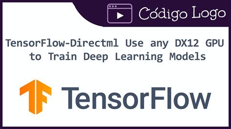 Tensorflow Directml How To Use Any Gpu For Deep Learning Youtube