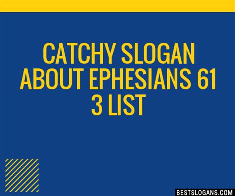 100 Catchy About Ephesians 61 3 Slogans 2023 Generator Phrases