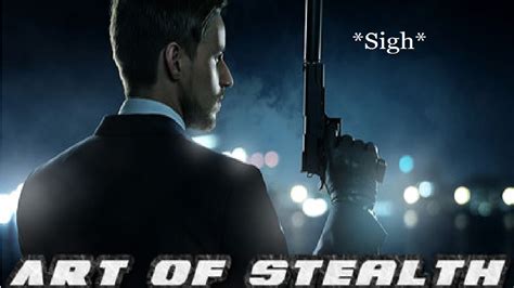Art Of Stealth Youtube