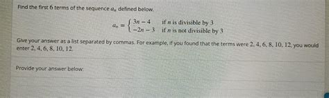 solved find the first 6 terms of the sequence an defined