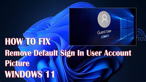Remove Default Sign In User Account Picture In Windows