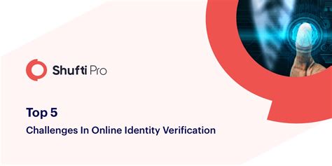 top 5 challenges in online identity verification