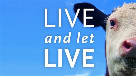 Live and let live is a feature documentary examining our relationship with animals, the history of veganism and the ethical, environmental and health subtitles: Live And Let Live - Trailer - YouTube