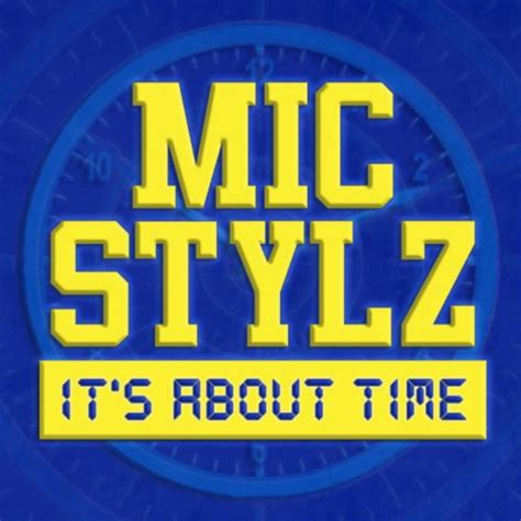 it s about time [explicit] mic stylz digital music