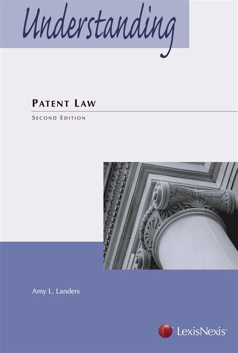 CAP Understanding Patent Law Second Edition Authors Amy Landers Carolina