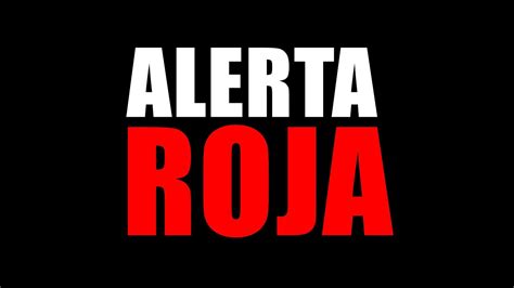 Alerta Roja La Historia Documental Youtube
