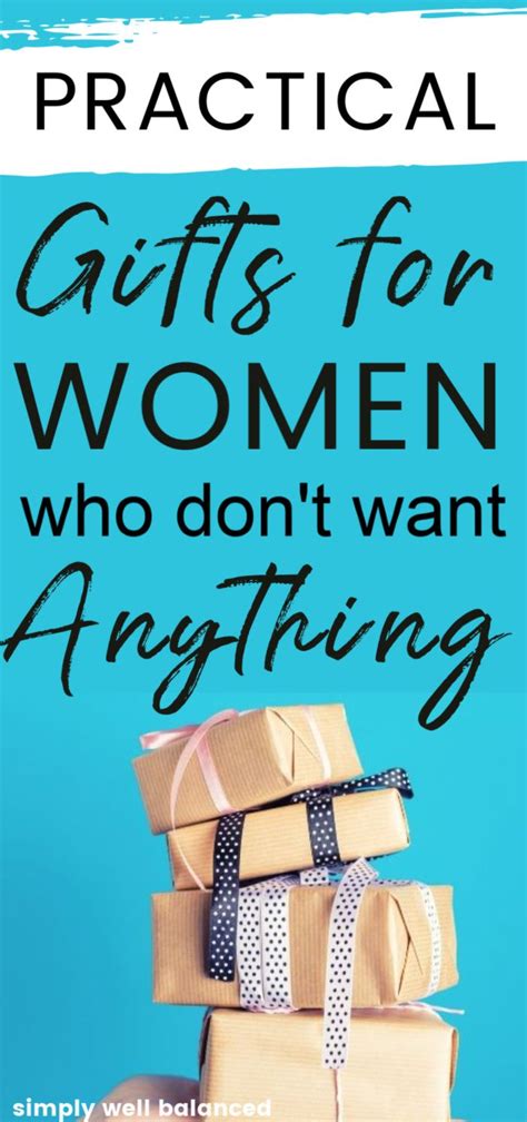 Practical Gifts For The Woman Who Wants Nothing Practical Gifts