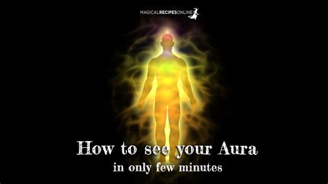 Easy Way To See Your Aura And Examine Its Colours In Only 3 4 Minutes
