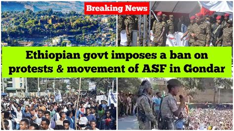 Breaking News Ethiopian Govt Imposes A Ban On All Protests And The