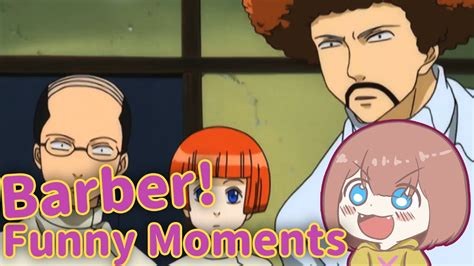 Gintama銀魂 Barber Arc Gintama Funny Moments Youtube