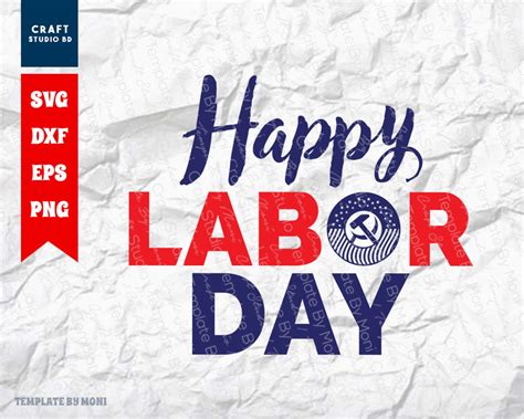 Happy Labor Day Svg Cut File Tshirt Design Workers Day Quote Etsy
