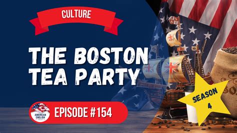 The Boston Tea Party American English Podcast