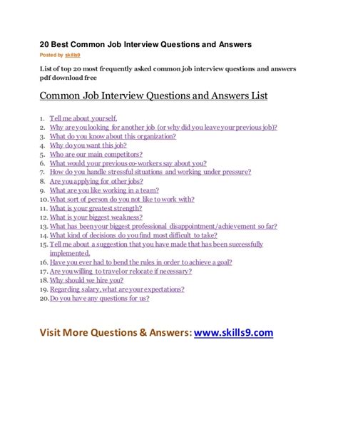 The answer should be longer than 1 minute but shorter than 3 minutes. 20 best common job interview questions and answers