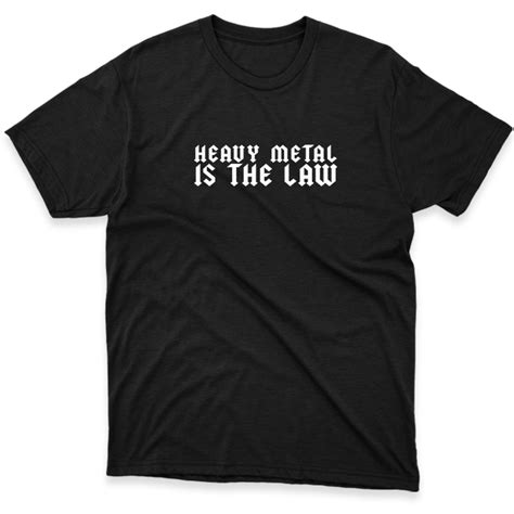 t shirt heavy metal is the law hammerland