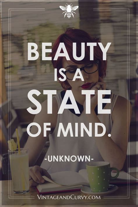 Beauty Is A State Of Mind Mindfulness Beauty Inspirational Quotes
