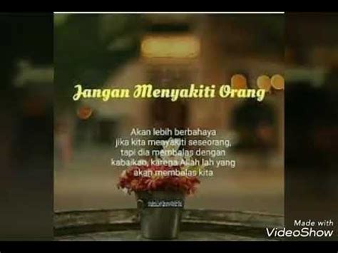 Mari perhatikan selengkapnya berikut ini! JANGANLAH MENYAKITI HATI ORANG LAIN - YouTube