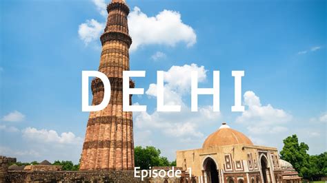 Delhi Vlog India Episode 1 Youtube