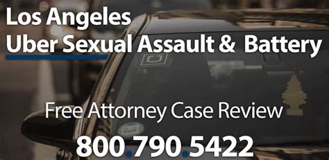 Uber Sexual Assault And Battery Lawsuit Attorney Los Angeles