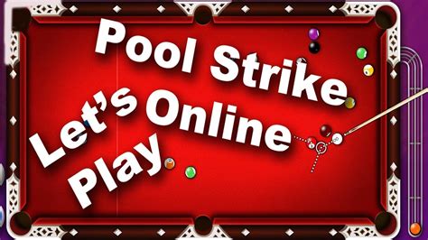 Pool Strike Top Online 8 Ball Pool Billiards Game Android And Ios Lets Play Youtube