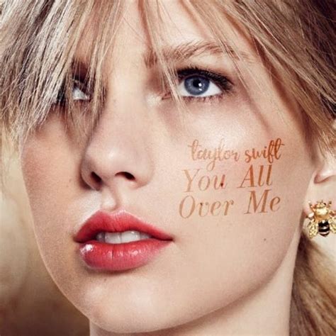 Лучшие переводы на сайте lyrsense.com. DOWNLOAD MP3: Taylor Swift - You All Over Me